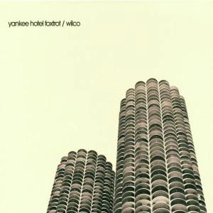 Cover for Wilco · Yankee Hotel Foxtrot (CD) [Enhanced edition] (2002)