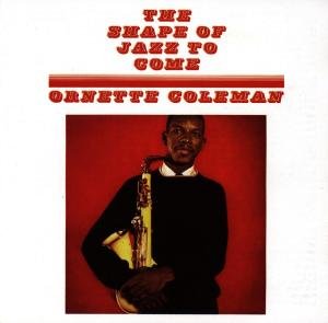 The Shape of Jazz to Come - Ornette Coleman - Muziek - WEA - 0075678133923 - 4 augustus 2008