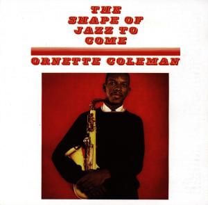 The Shape of Jazz to Come - Ornette Coleman - Music - WEA - 0075678133923 - August 4, 2008