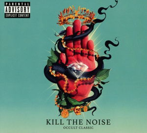 Occult Classic - Kill The Noise - Music - FESTIVAL - 0075678667923 - October 7, 2022