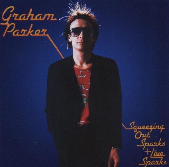 Cover for Graham Parker · Squeezing out Sparks / Live (CD) (1990)