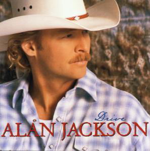 Drive - Alan Jackson - Musik - COUNTRY - 0078636703923 - 27. juni 2012