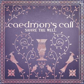 Cover for Caedmon's Call · Caedmon's Call-share the Well (CD)