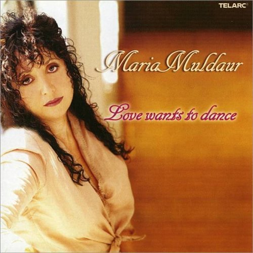 Love Wants to Dance - Maria Muldaur - Música - Telarc - 0089408360923 - 24 de agosto de 2004