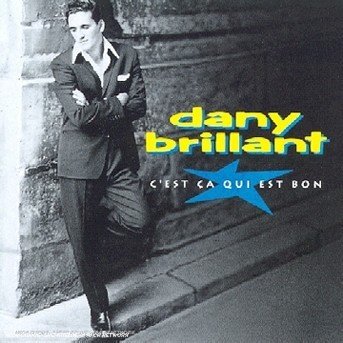 Cover for Dany Brillant · C'est Ca Qui Est Bon (CD) (1992)