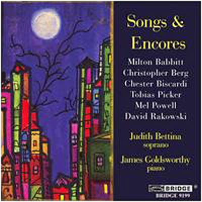 Cover for Babbitt / Berg / Powell / Bettina / Goldsworthy · Songs &amp; Encores a Recital of American Song (CD) (2006)