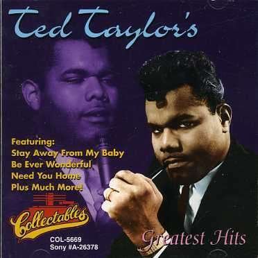 Greatest Hits - Ted Taylor - Musique - COLLECTABLES - 0090431566923 - 20 octobre 1995
