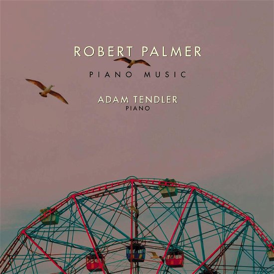 Cover for Palmer · Piano Music (CD) (2019)