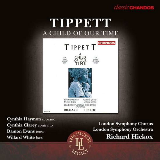 Child of Our Time - M. Tippett - Musiikki - CHANDOS - 0095115186923 - maanantai 3. elokuuta 2015