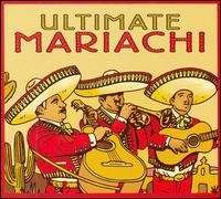 Cover for Mariachi · Ultimate Mariachi (CD) (2006)