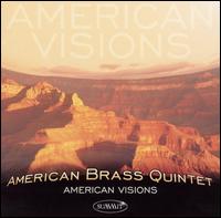 American Visions - American Brass Quintet - Muzyka - SUMMIT RECORDS - 0099402365923 - 5 sierpnia 2003