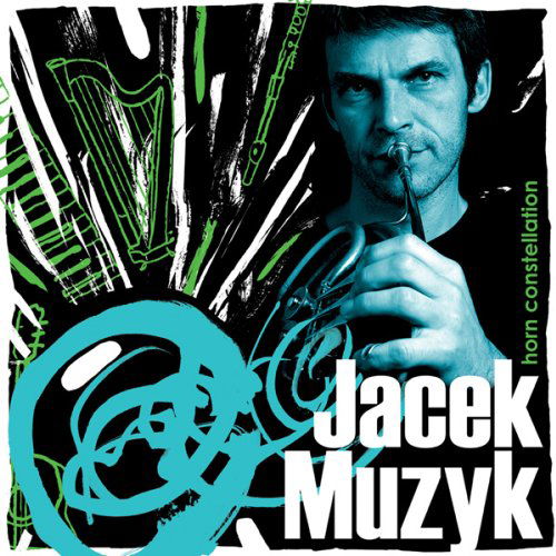 Cover for Jacek Muzyk · Horn Constellation (CD) (2015)