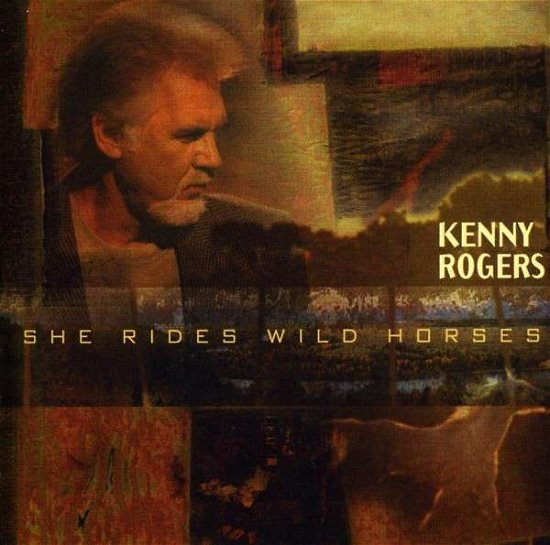 Cover for Kenny Rogers · She Rides Wild Horses (CD) (2010)