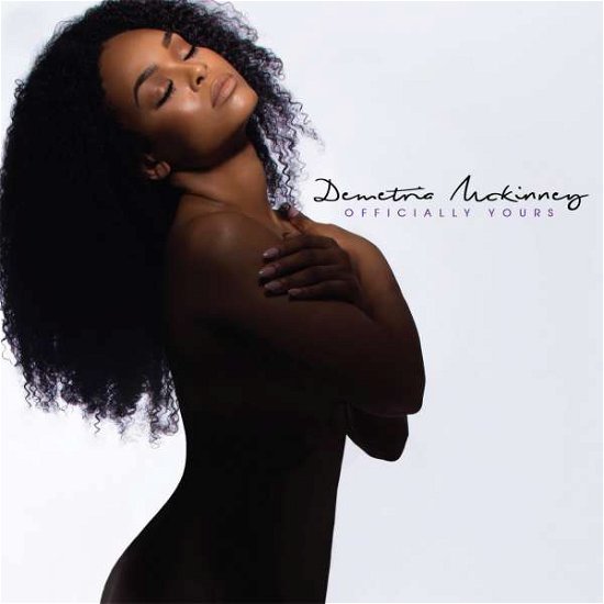 Officially Yours - Demetria Mckinney - Musique - ENT. ONE MUSIC - 0099923949923 - 6 octobre 2017