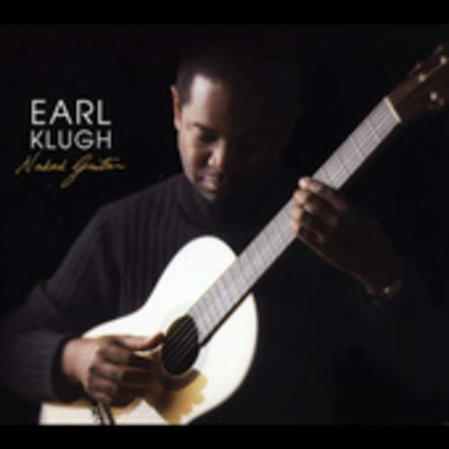 Naked Guitar - Earl Klugh - Music - KOCH - 0099923994923 - June 30, 1990