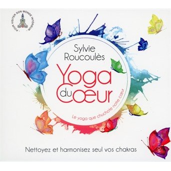 Cover for Sylvie Roucoulès · Le yoga que chuchote notre corps (CD) (2019)