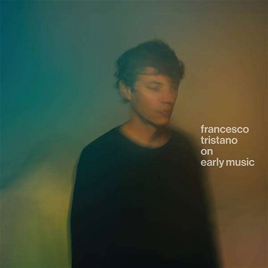 Cover for Francesco Tristano · On Early Music (CD) (2022)