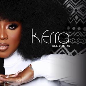 All Yours - Kierra Sheard - Música -  - 0196587648923 - 3 de março de 2023