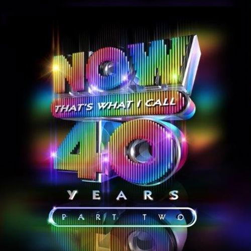 Cover for Now That's What I Call 40 Years Part 2 / Various · Now Thats What I Call 40 Years - Part 2 (CD) (2024)
