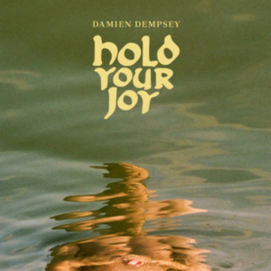 Damien Dempsey · Hold Your Joy (CD) (2024)