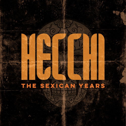 Cover for Hecchi · The Sexican Years (LP) (2024)