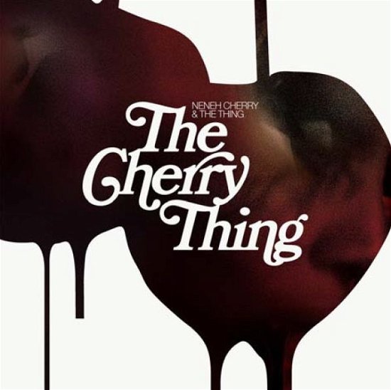 Cover for Neneh Cherry &amp; The Thing · The Cherry Thing (CD) (2012)