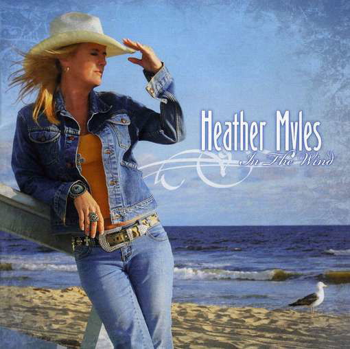 Cover for Heather Myles · In the Wind (CD) (2011)