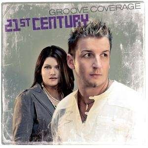 Cover for Groove Coverage · 21st Century (CD) (2006)