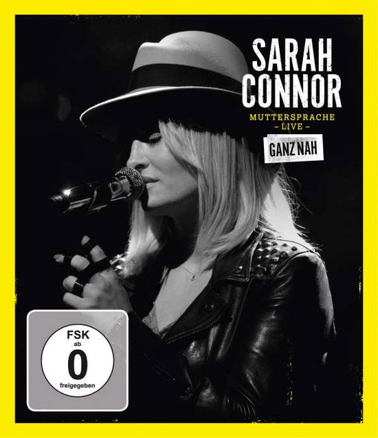 Muttersprache Live - Ganz Nah - Sarah Connor - Filmes - POLYDOR - 0602547631923 - 27 de novembro de 2015