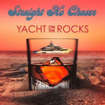 Yacht On The Rocks - Straight No Chaser - Musique - ARTS MUSIC - 0603497830923 - 25 août 2023