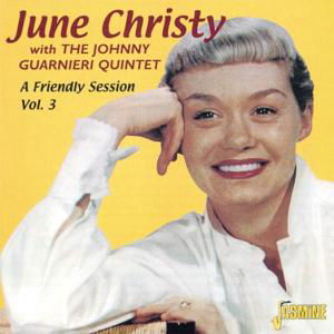 Cover for June Christy with Johnny Guarnieri Quintet · Friendly Session Vol 3 (CD) (2000)