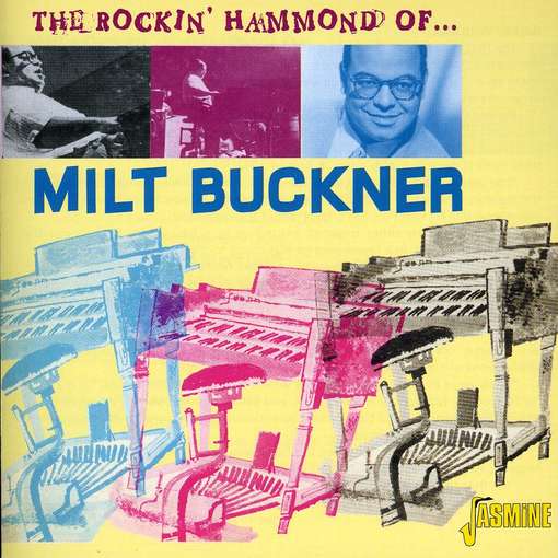 Rocking Hammond Of - Milt Buckner - Música - JASMINE - 0604988049923 - 18 de marzo de 2009