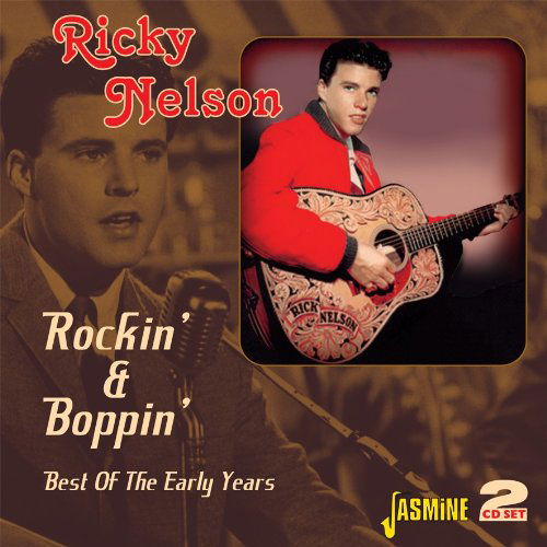 Rockin' & Boppin' - Ricky Nelson - Música - JASMINE - 0604988052923 - 1 de setembro de 2009