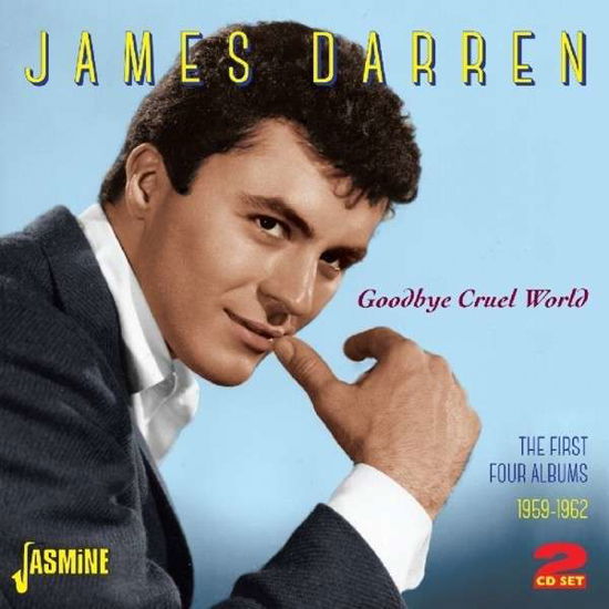 Goodbye Cruel World - James Darren - Music - JASMINE - 0604988078923 - June 24, 2014