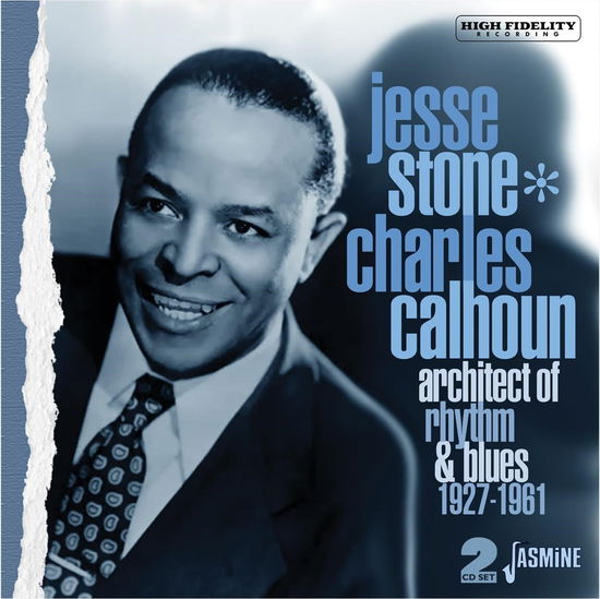 Architect Of Rhythm & Blues 1927-61 - Jesse Stone / Charles Calhoun - Music - JASMIN RECORDS - 0604988320923 - March 15, 2024