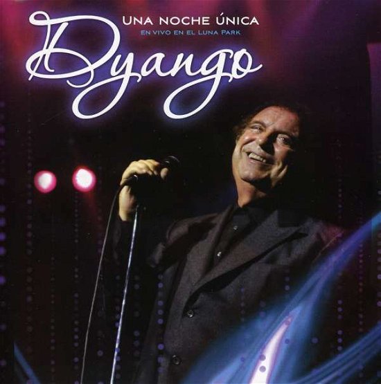 Cover for Dyango · Una Noche Unica-en Vivo en El Luna Park (CD) (2010)
