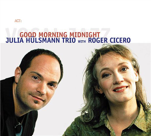 Cover for Julia -Trio- Hulsmann · Good Morning Midnight (CD) (2006)