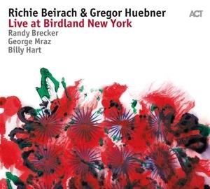 Cover for Beirach, Richie &amp; Gregor Huebner · Live At Birdland New York (CD) [Digipak] (2017)