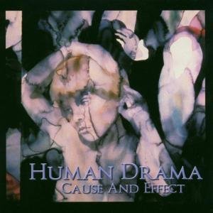 Cover for Human Drama · Cause &amp; Effect (CD) [Limited edition] (1990)