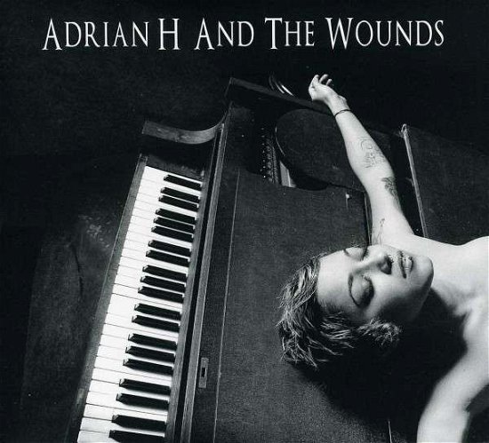 Adrian H & The Wounds - Adrian H & The Wounds - Musik - PROJEKT - 0617026026923 - 23. marts 2018