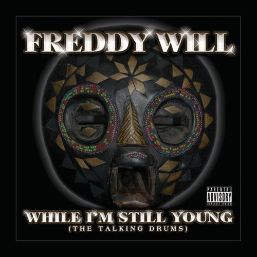 While I'm Still Young - Freddy Will - Musik - DEP - 0619061364923 - 11. november 2008