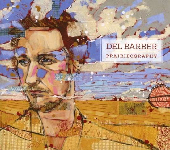 Cover for Del Barbder · Prairieography (CD) (2014)