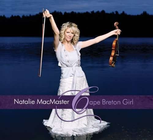 Cape Breton Girl - Natalie Macmaster - Música - CELTIC - 0625712555923 - 2 de fevereiro de 2017
