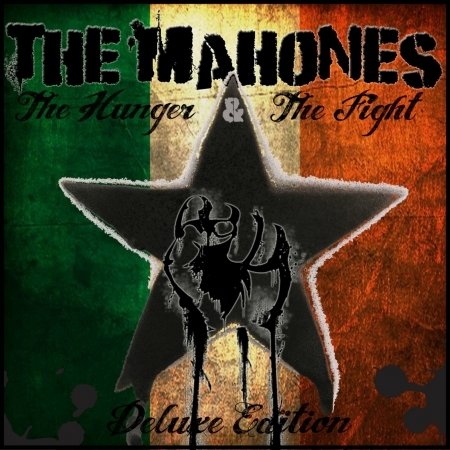 Cover for Mahones · Hunger &amp; the Fight (CD) [Deluxe edition] (2016)