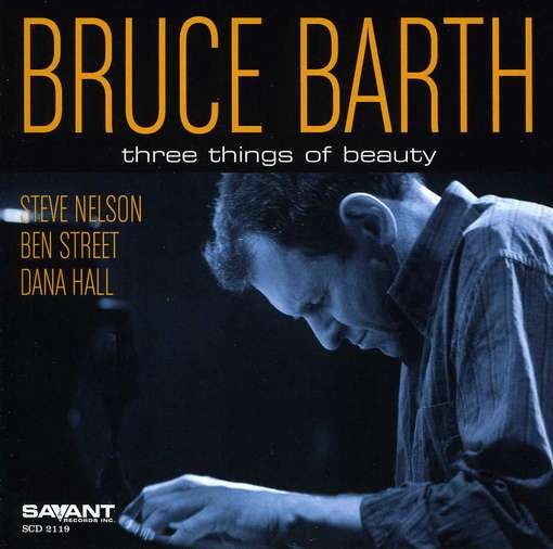 Cover for Bruce Barth · Three Things of Beauty (CD) (2012)