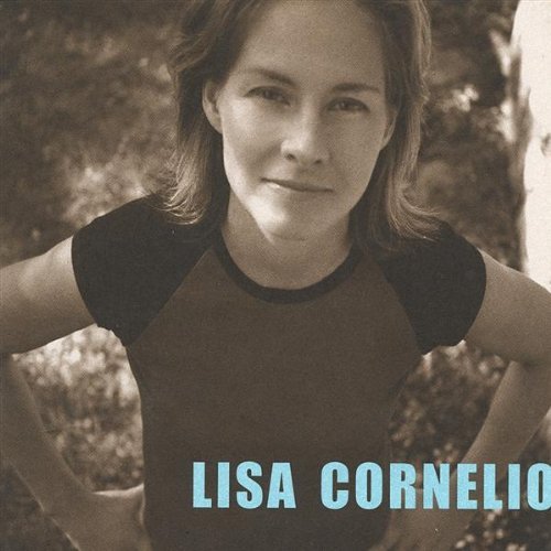 Lisa Cornelio - Lisa Cornelio - Música - Lisa Cornelio - 0634479443923 - 24 de junio de 2003