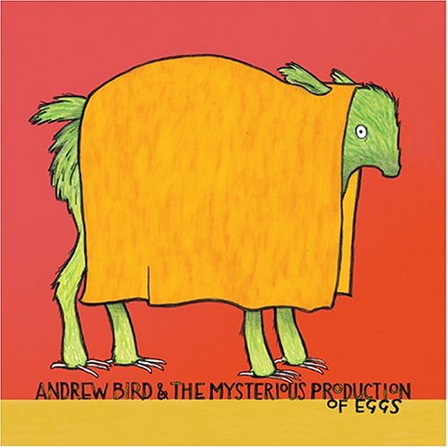 Mysterious Production Of Eggs - Andrew Bird - Musikk - WEGAWAM - 0634727003923 - 24. februar 2017