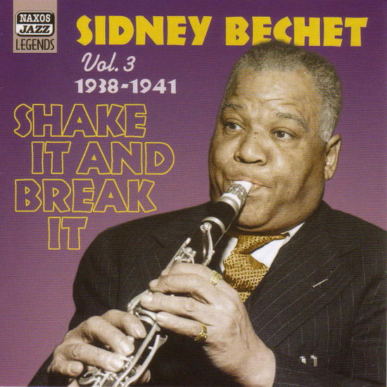 Shake It And Break It - Sidney Bechet - Música - NAXOS - 0636943269923 - 18 de setembro de 2003