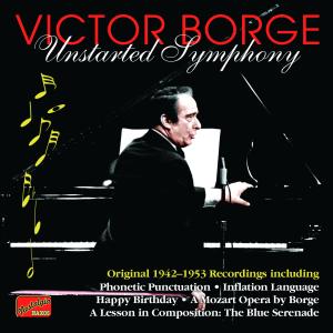 Unstarted Symphony - Victor Borge - Música - NAXOS JAZZ - 0636943285923 - 26 de março de 2012