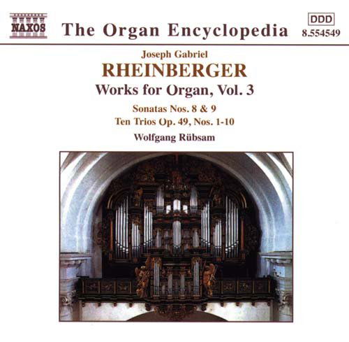 Works For Organ Vol.3 - J.G. Rheinberger - Music - NAXOS - 0636943454923 - March 19, 2001